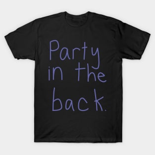 Party in the Back T-Shirt